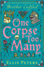 One Corpse Too Many (Brother Cadfael Series #2)