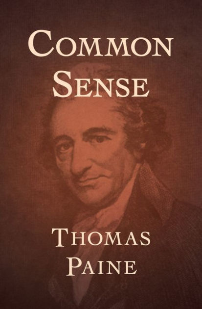 what was the most powerful argument by thomas paine for independence