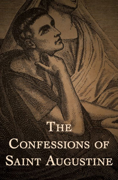 The Confessions Of Saint Augustine By Saint Augustine, Paperback ...