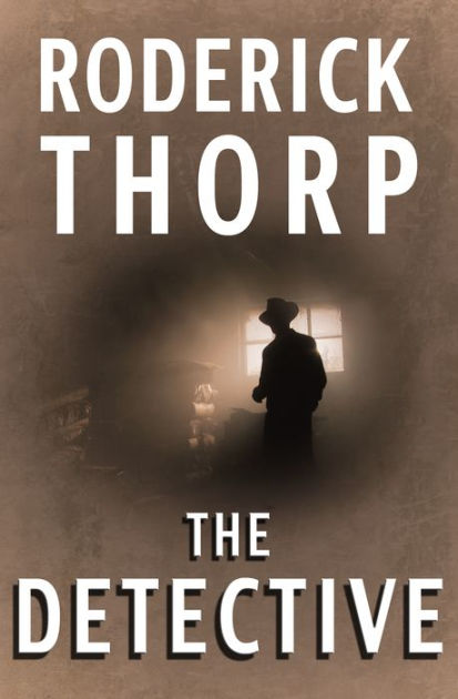 The Detective By Roderick Thorp Nook Book Ebook Barnes Noble