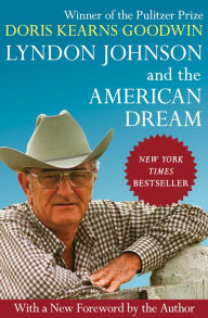 Title: Lyndon Johnson and the American Dream, Author: Doris Kearns Goodwin