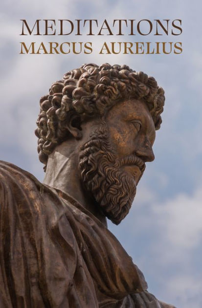 Meditations By Marcus Aurelius Paperback Barnes Noble