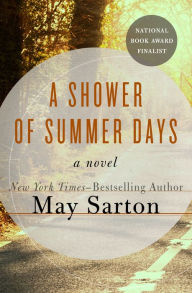 Title: A Shower of Summer Days, Author: May Sarton