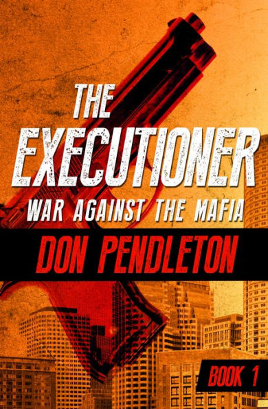 War against the Mafia (Executioner Series #1)