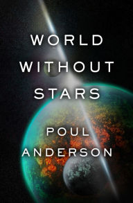 Title: World Without Stars, Author: Poul Anderson