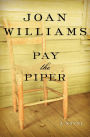 Pay the Piper: A Novel