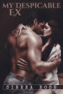 My Despicable Ex #1 (The Ashly Roberts Saga)