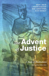 Title: The Advent of Justice: A Book of Meditations, Author: Sylvia Keesmaat