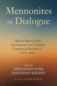 Title: Mennonites in Dialogue, Author: Fernando Enns