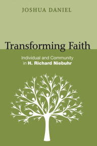 Title: Transforming Faith, Author: Joshua Leonard Daniel