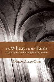 Title: The Wheat and the Tares, Author: Andrew Allan Chibi