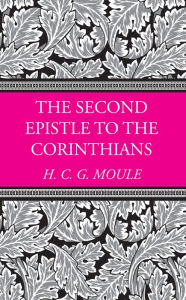 Title: The Second Epistle to the Corinthians, Author: Handley C G Moule