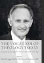 The Vocation of Theology Today
