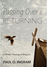 Title: Passing Over and Returning, Author: Paul O Ingram