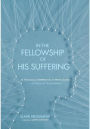 In the Fellowship of His Suffering