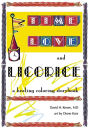 Time, Love, and Licorice: A Healing Coloring Storybook