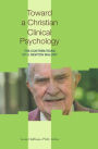 Toward a Christian Clinical Psychology: The Contributions of H. Newton Malony