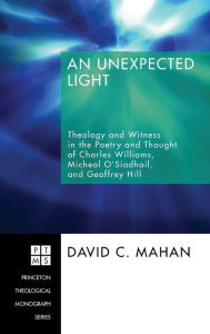Title: An Unexpected Light, Author: David C Mahan