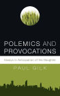 Polemics and Provocations
