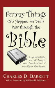 Title: Funny Things Can Happen on Your Way through the Bible, Volume 1, Author: Charles D. Barrett