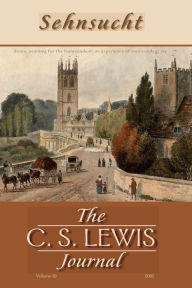 Title: Sehnsucht: The C. S. Lewis Journal: Volume 10, 2016, Author: Bruce R. Johnson