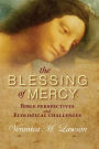 The Blessing of Mercy: Biblical Perspectives and Ecological Challenges