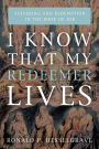 I Know that My Redeemer Lives: Suffering and Redemption in the Book of Job