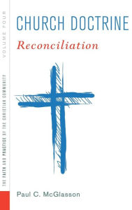 Title: Church Doctrine, Volume 4, Author: Paul C McGlasson