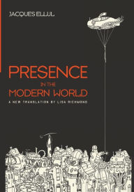 Title: Presence in the Modern World, Author: Jacques Ellul