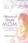 Memoires of a Single M.O.M.