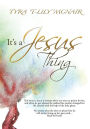 IT'S A JESUS THING