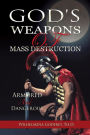 GOD'S WEAPONS OF MASS DESTRUCTION