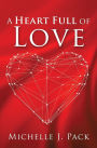 A Heart Full of Love
