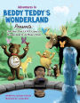 Adventures in Beddy Teddy's Wonderland Presents: The Day That LOVE Came to Wonderland & Ja'Miah's Wish