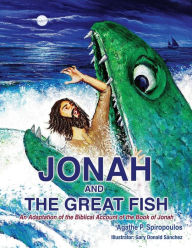 Title: Jonah and the Great Fish, Author: Agathe P. Spiropoulos