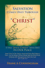 Salvation Comes Only Through