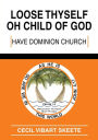 LOOSE THYSELF OH CHILD OF GOD
