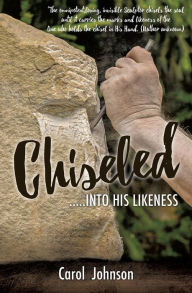 Title: Chiseled, Author: Carol Johnson