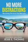 No MORE DISTRACTIONS