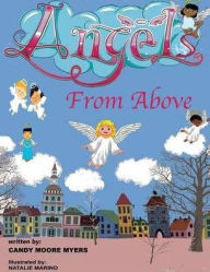 Title: Angels From Above, Author: Candy Moore Myers