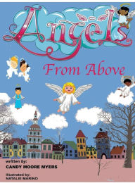 Title: Angels From Above, Author: Candy Moore Myers