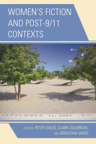 Title: Women's Fiction and Post-9/11 Contexts, Author: Roberta Garrett