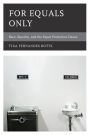For Equals Only: Race, Equality, and the Equal Protection Clause