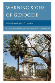 Title: Warning Signs of Genocide: An Anthropological Perspective, Author: E.N. Anderson