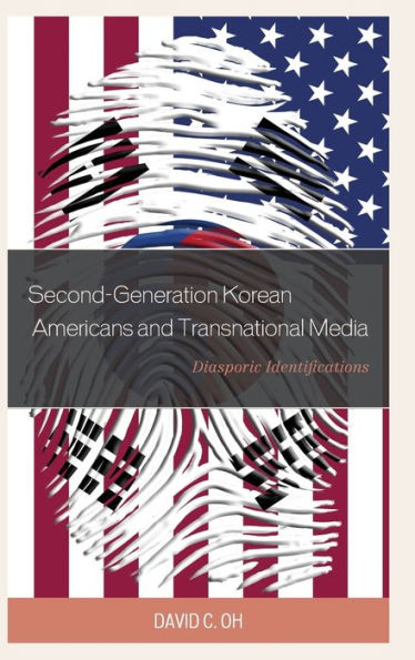 Second-Generation Korean Americans and Transnational Media: Diasporic Identifications