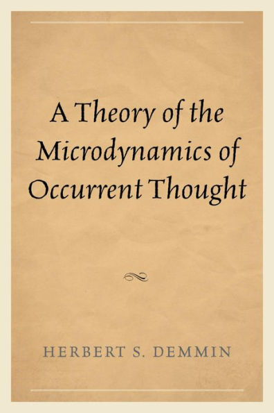 A Theory of the Microdynamics of Occurrent Thought