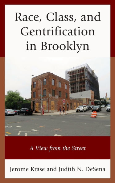 Race, Class, and Gentrification in Brooklyn: A View from the Street