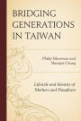 Bridging Generations in Taiwan: Lifestyle and Identity of Mothers and Daughters