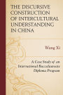 The Discursive Construction of Intercultural Understanding in China: A Case Study of an International Baccalaureate Diploma Program