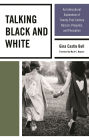 Talking Black and White: An Intercultural Exploration of Twenty-First-Century Racism, Prejudice, and Perception